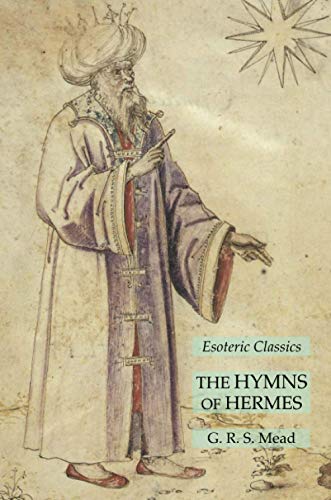Stock image for The Hymns of Hermes: Esoteric Classics for sale by GreatBookPrices