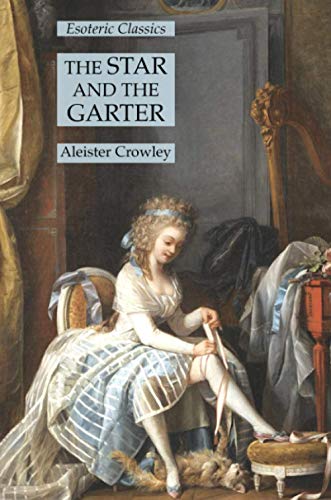 Stock image for The Star and the Garter: Esoteric Classics for sale by GreatBookPricesUK