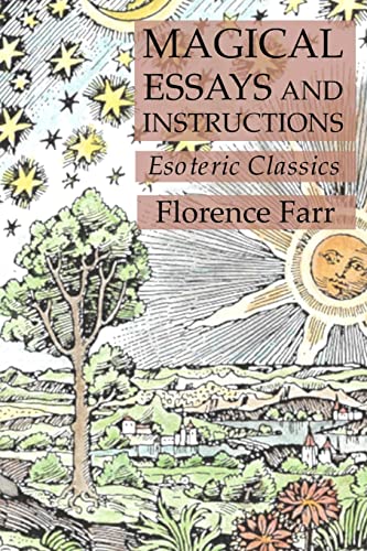 Beispielbild fr Magical Essays and Instructions: Esoteric Classics zum Verkauf von GF Books, Inc.