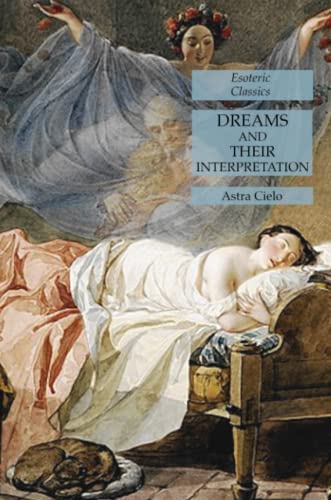 Stock image for Dreams and Their Interpretation: Esoteric Classics for sale by Book Deals