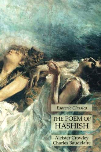 9781631184840: The Poem of Hashish: Esoteric Classics