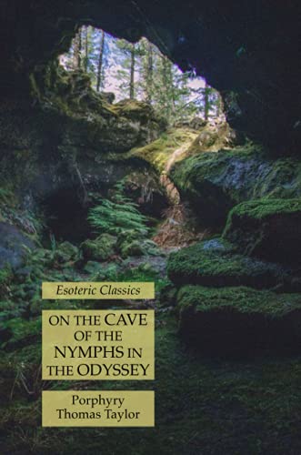 Stock image for On the Cave of the Nymphs in the Odyssey: Esoteric Classics for sale by Half Price Books Inc.