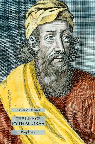 Beispielbild fr The Life of Pythagoras: Esoteric Classics zum Verkauf von GreatBookPrices