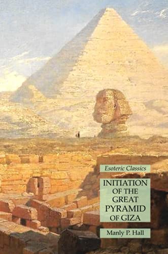 Beispielbild fr Initiation of the Great Pyramid of Giza: Esoteric Classics zum Verkauf von GreatBookPrices