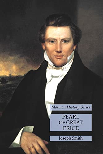 Stock image for Pearl of Great Price: Mormon History Series for sale by GreatBookPrices