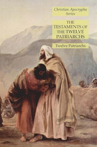 Stock image for The Testaments of the Twelve Patriarchs: Christian Apocrypha Series for sale by Chiron Media
