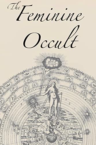 9781631187117: The Feminine Occult