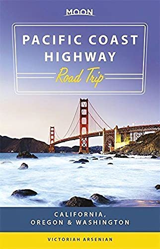 9781631210297: Moon Pacific Coast Highway Road Trip: California, Oregon & Washington (Moon Handbooks)