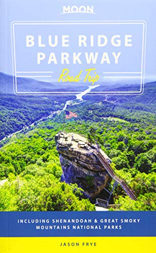 Stock image for Moon Blue Ridge Parkway Road Trip : Including Shenandoah and Great Smoky Mountains National Parks for sale by Better World Books
