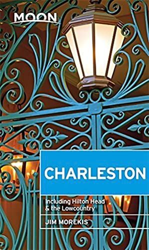 Stock image for Moon Charleston : Including Hilton Head and the Lowcountry for sale by Better World Books