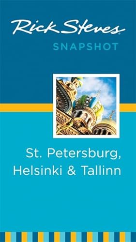 9781631210631: Rick Steves Snapshot St. Petersburg, Helsinki & Tallinn