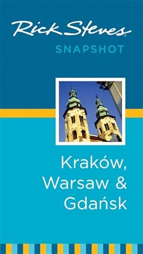 Stock image for Rick Steves Snapshot Krakw, Warsaw & Gdansk for sale by Gulf Coast Books
