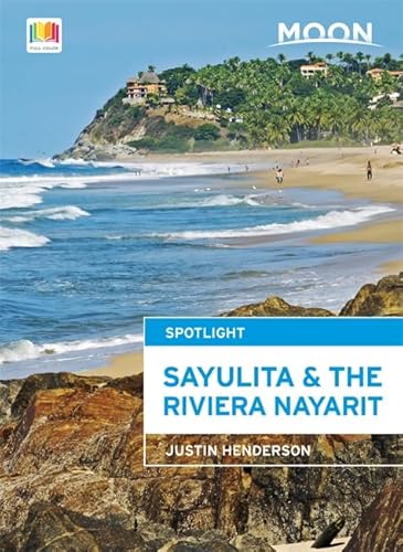 Stock image for Moon Spotlight Sayulita & the Riviera Nayarit for sale by SecondSale