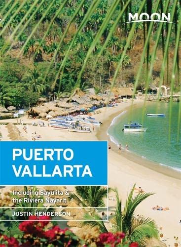 Beispielbild fr Moon Puerto Vallarta : Including Sayulita & the Riviera Nayarit zum Verkauf von Better World Books