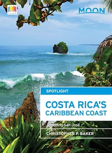 9781631212390: Moon Spotlight Costa Rica's Caribbean Coast: Including San Jos