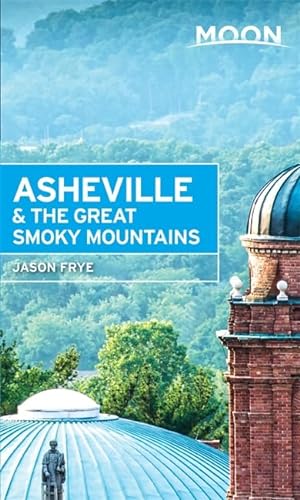 Stock image for Moon Asheville & the Great Smoky Mountains (Moon Spotlight) for sale by SecondSale