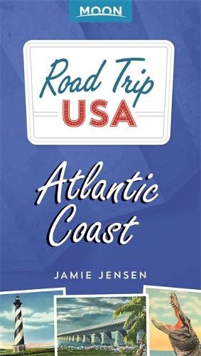 Beispielbild fr Road Trip USA: Atlantic Coast (Moon Road Trip) zum Verkauf von WorldofBooks