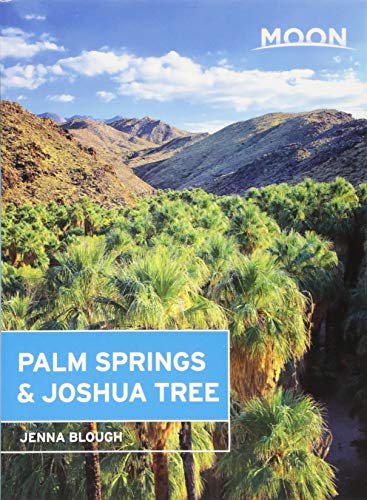 Stock image for Moon Palm Springs & Joshua Tree (Moon Handbooks) for sale by Dream Books Co.