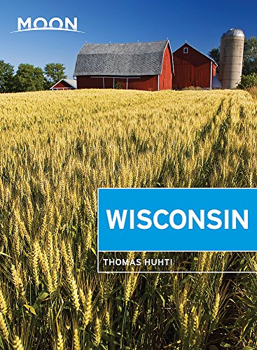 Stock image for Moon Wisconsin (Travel Guide) for sale by Goodwill