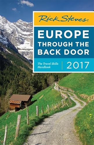 Imagen de archivo de Rick Steves Europe Through the Back Door 2017 a la venta por Better World Books