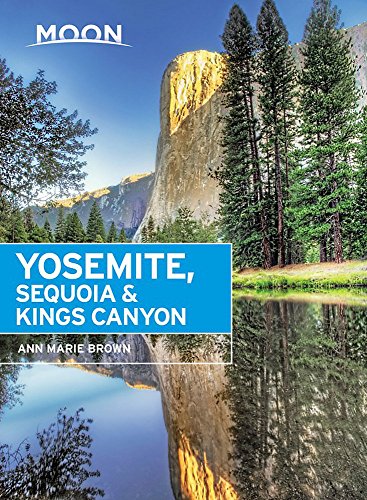 Stock image for Moon Yosemite, Sequoia & Kings Canyon for sale by ThriftBooks-Atlanta