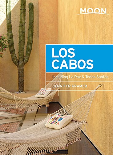 Stock image for Moon Los Cabos : Including la Paz & Todos Santos for sale by Better World Books: West