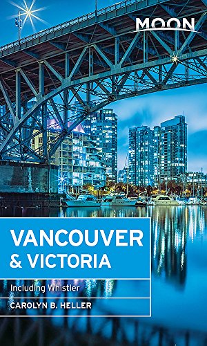 Beispielbild fr Moon Vancouver: Including Victoria, Vancouver Island & Whistler (Travel Guide) zum Verkauf von SecondSale