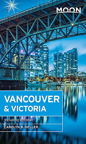 Imagen de archivo de Moon Vancouver: Including Victoria, Vancouver Island & Whistler (Travel Guide) a la venta por SecondSale