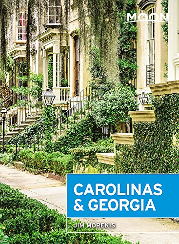 9781631216534: Moon Carolinas & Georgia (Travel Guide)