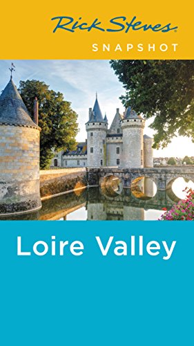 Imagen de archivo de Rick Steves Snapshot Loire Valley a la venta por ThriftBooks-Dallas