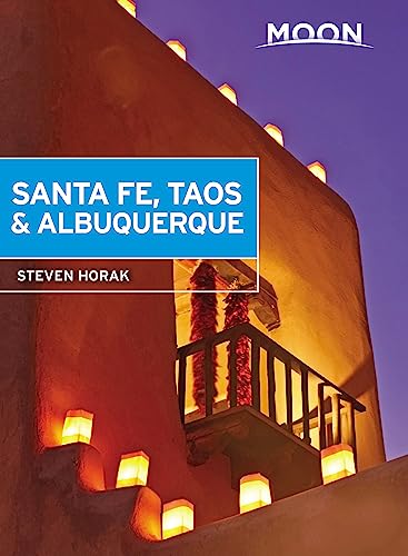 

Moon Santa Fe, Taos & Albuquerque (Travel Guide)