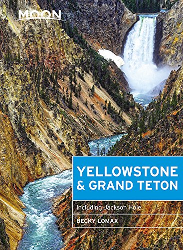 Stock image for Moon Yellowstone & Grand Teton: Including Jackson Hole (Travel Guide) for sale by SecondSale