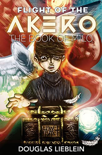 9781631240201: Flight of the Akero: The Book of Milo