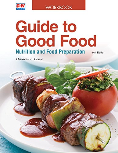 Stock image for Guide to Good Food: Nutrition and Food Preparation for sale by SecondSale