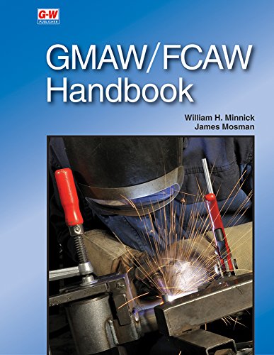 Stock image for GMAW/FCAW Handbook for sale by St Vincent de Paul of Lane County