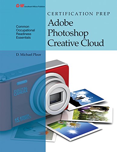 Imagen de archivo de Certification Prep Adobe Photoshop Creative Cloud a la venta por Upward Bound Books