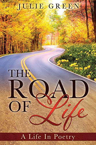Beispielbild fr The ROAD OF Life: A Life In Poetry zum Verkauf von Wonder Book