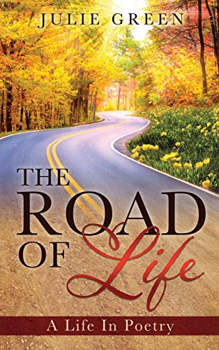 Beispielbild fr The ROAD OF Life: A Life In Poetry zum Verkauf von WorldofBooks