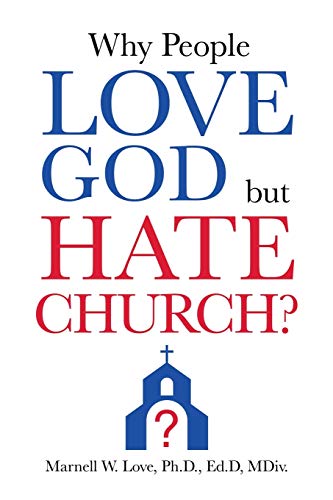 Beispielbild fr Why People Love God But Hate Church? zum Verkauf von GF Books, Inc.