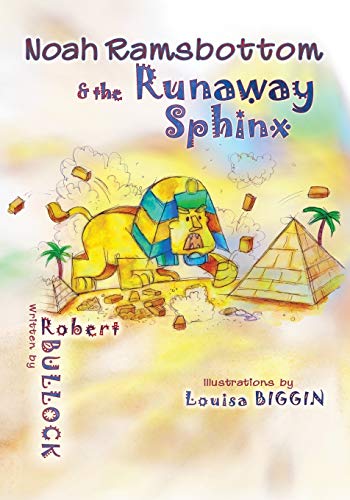 Beispielbild fr Noah Ramsbottom and the Runaway Sphinx zum Verkauf von WorldofBooks