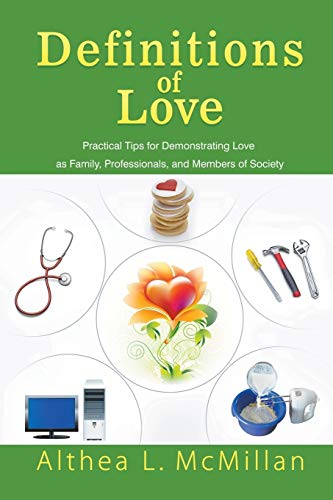 Beispielbild fr Definitions of Love: Practical Tips for Demonstrating Love as Family, Professionals, and Members of Society zum Verkauf von Chiron Media