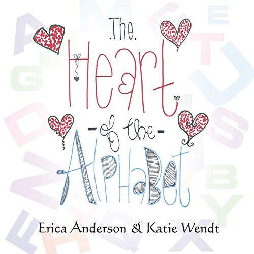 Imagen de archivo de The Heart of the Alphabet a la venta por Bookmans