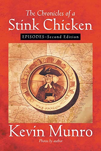 Stock image for The Chronicles of a Stink Chicken Episodes Second Edition for sale by PBShop.store US