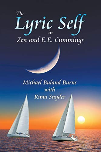 Imagen de archivo de The Lyric Self in Zen and EE Cummings a la venta por PBShop.store US
