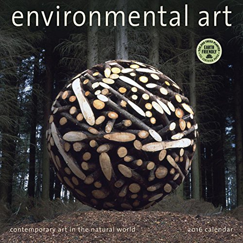 9781631360114: Environmental Art 2016 Calendar: Contemporary Art in the Natural World