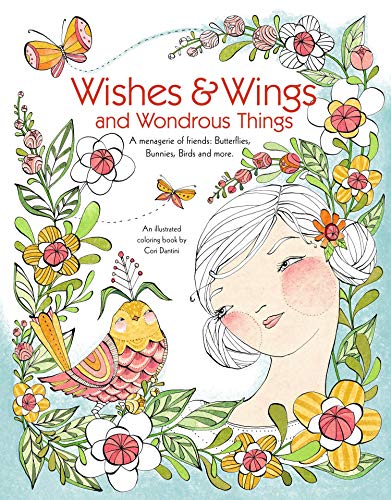 Stock image for Wishes & Wings and Wondrous Things Coloring Book: A Menagerie of Friends ? Butterflies, Bunnies, Birds, and More for sale by Better World Books