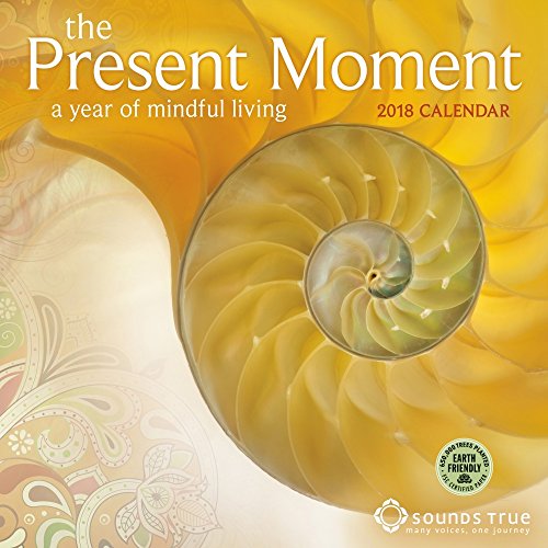 Stock image for The Present Moment 2018 Wall Calendar: A Year of Mindful Living for sale by Buyback Express