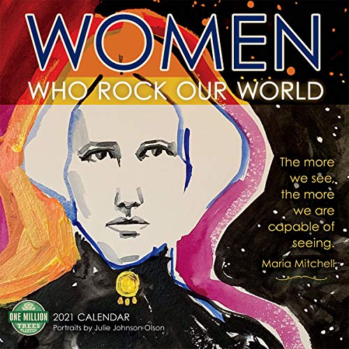 Stock image for Women Who Rock Our World 2021 Wall Calendar Julie Johnson Olson; Ali J. Shaw; Margaret Atwood; Coco Chanel; Susan B. Anthony; Shirin Neshat; Nancy Pelosi and Amber Lotus Publishing for sale by Vintage Book Shoppe
