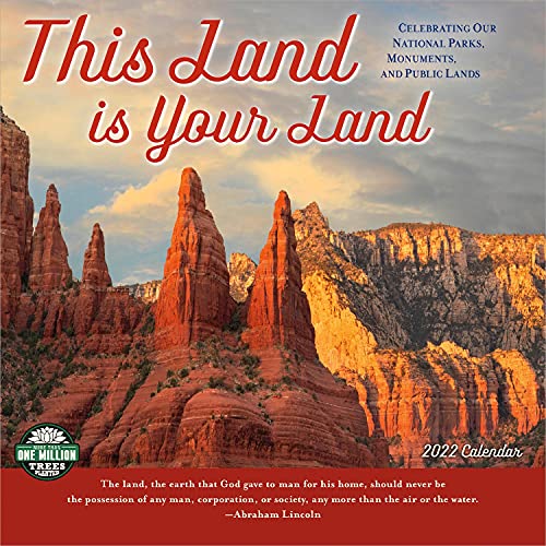 Stock image for This Land Is Your Land 2022 Wall Calendar: Celebrating Our National Parks, Monuments, and Public Lands for sale by Books Unplugged