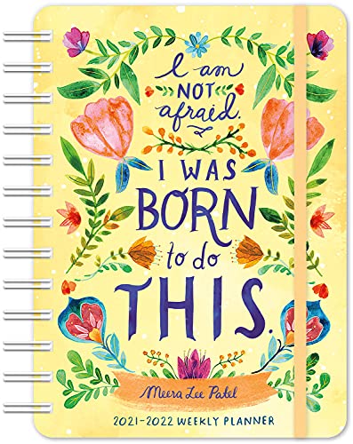 Stock image for Meera Lee Patel 2022 Weekly Planner: On-the-Go 17-Month Calendar with Pocket (Aug 2021 - Dec 2022, 5" x 7" closed): I Am Not Afraid. I Was Born to Do This. for sale by GF Books, Inc.